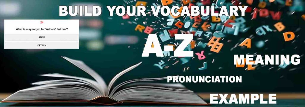 Vocabulary builder. words from A to Z